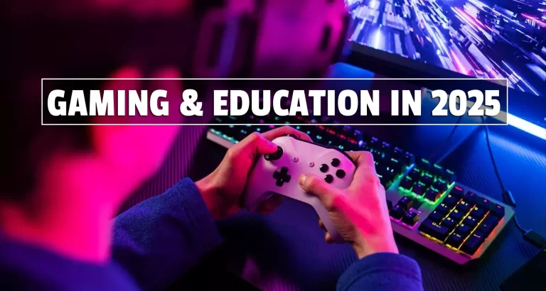 Gaming & Education in 2025