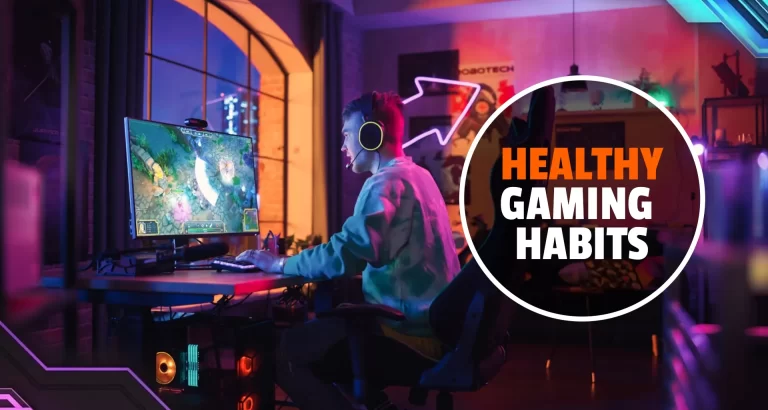 Healthy Gaming Habits