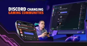 Discord Changing Gaming Communities in 2026